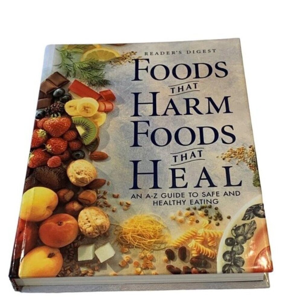 Readers Digest Foods That Harm Foods That Heal AZ Guide Food Healthy E​